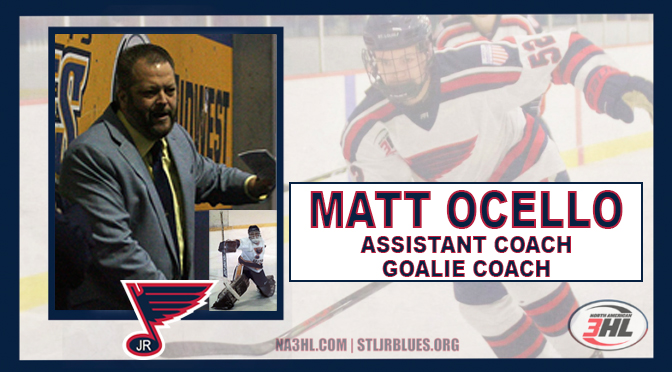 Jr. Blues Name Matt Ocello Assistant Coach and Goalie Coach