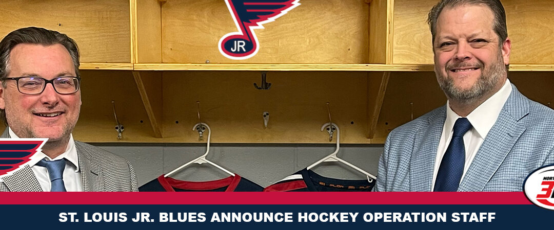 St. Louis Jr. Blues Announce Hockey Operation Staff